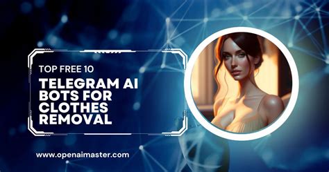 undress ai telegram|10 Best Telegram AI Bots for Clothes Removal: Free